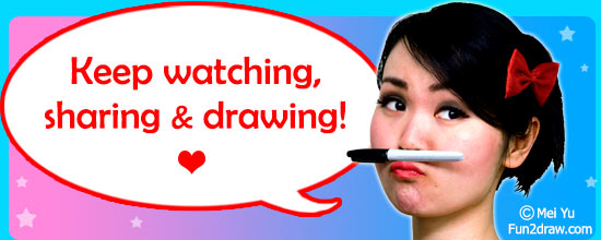 Encouragement for Fun2draw fans to 
				keep watching, sharing, and drawing.