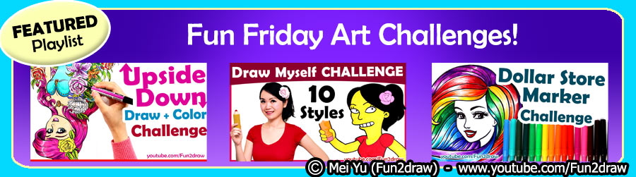 Watch Fun Friday art challenges and personal art illustrations - current featured YouTube video playlist.