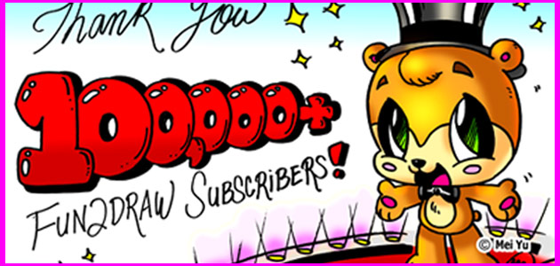 100,000 subscribers on YouTube! Thank you, Fun2draw fans!