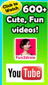 Check out Fun2draw on YouTube - over 600 cute, fun videos!