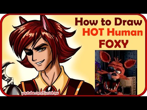 Draw Foxy from FNAF as an anime guy!