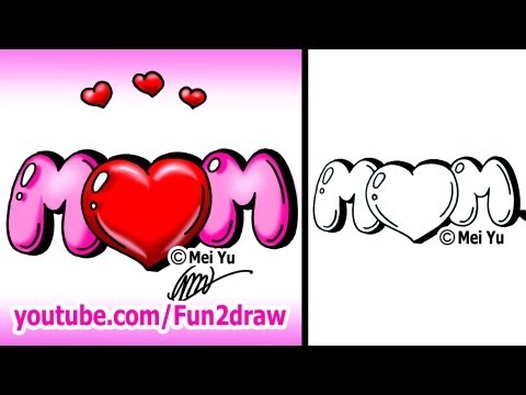 How to draw bubble letters as a gift for Mom.